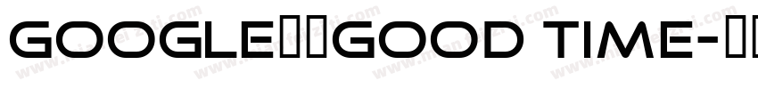 google字体good time字体转换